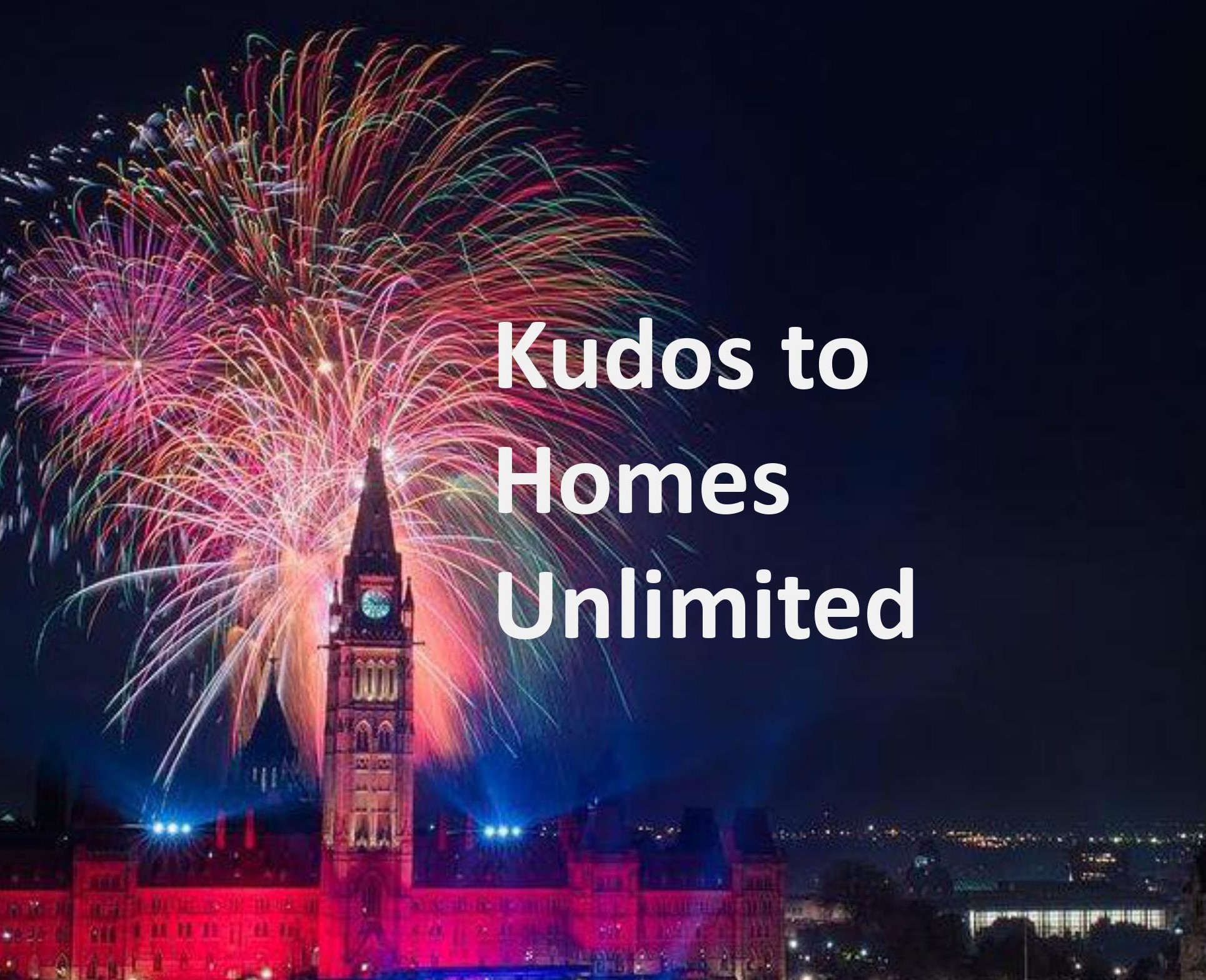 Kudos to Homes Unlimited in the House of Commons Homes Unlimited